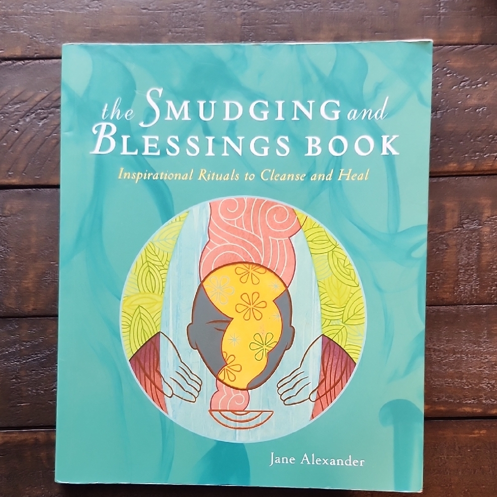 The Smudging and Blessings Book by Jane Alexander